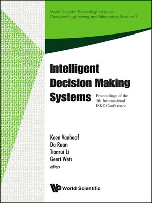 cover image of Intelligent Decision Making Systems--Proceedings of the 4th International Iske Conference On Intelligent Systems and Knowledge